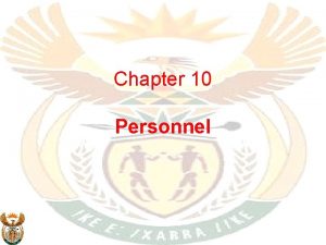 Chapter 10 Personnel Personnel overview Personnel management is