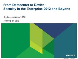 From Datacenter to Device Security in the Enterprise