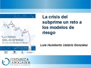 La crisis del subprime un reto a los