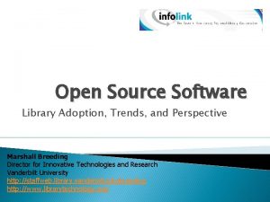 Open Source Software Library Adoption Trends and Perspective