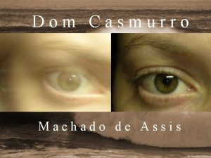 Dom Casmurro Machado de Assis Realismo Caractersticas Retrato