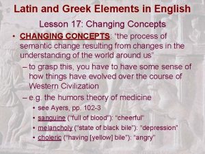 Latin and Greek Elements in English Lesson 17