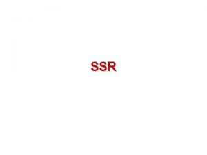 SSR SSR SSR is also known as microsatellite