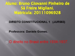 Aluno Bruno Giovanni Pinheiro de S Freire Migliani