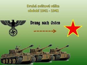 Druh svtov vlka obdob 1941 1942 1939 1