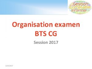 Organisation examen BTS CG Session 2017 16022017 Ecrit