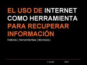 EL USO DE INTERNET COMO HERRAMIENTA PARA RECUPERAR