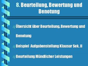 8 Beurteilung Bewertung und Benotung b bersicht ber