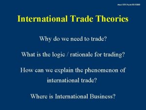 Amar KJR NayakIBXIMB International Trade Theories Why do