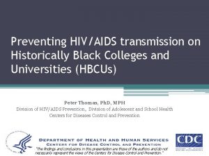 Preventing HIVAIDS transmission on Historically Black Colleges and