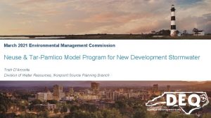 March 2021 Environmental Management Commission Neuse TarPamlico Model