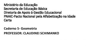 Ministrio da Educao Secretaria de Educao Bsica Diretoria