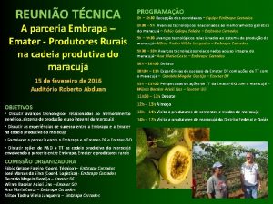 REUNIO TCNICA A parceria Embrapa Emater Produtores Rurais