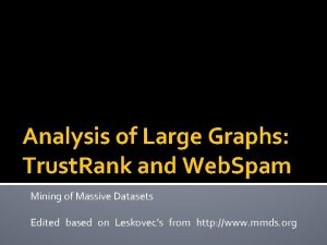 Analysis of Large Graphs Trust Rank and Web