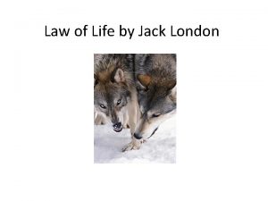 Law of Life by Jack London Jack London
