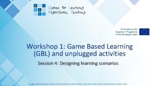 Workshop 1 Game Based Learning GBL and unplugged