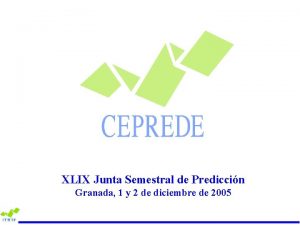 XLIX Junta Semestral de Prediccin Granada 1 y