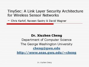 Tiny Sec A Link Layer Security Architecture for