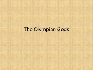 The Olympian Gods The Twelve Olympians 10 Always