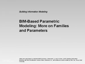 Building Information Modeling BIMBased Parametric Modeling More on