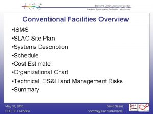 Conventional Facilities Overview ISMS SLAC Site Plan Systems