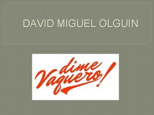 DAVID MIGUEL OLGUIN Publicaciones Literarias Sobre Nosotros Publicaciones