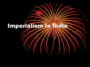 Imperialism In India British East India Company The