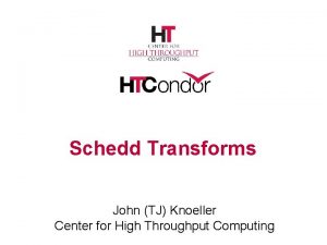 Schedd Transforms John TJ Knoeller Center for High