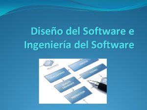 Diseo del Software e Ingeniera del Software El