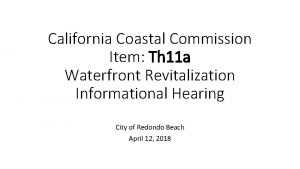 California Coastal Commission Item Th 11 a Waterfront