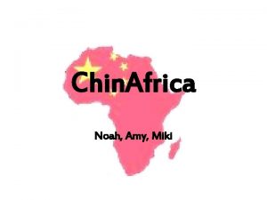 Chin Africa Noah Amy Miki Contents Chin Africa