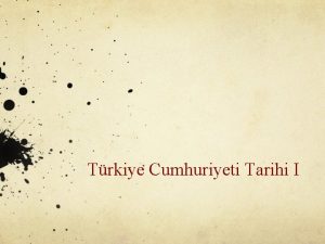 Trkiye Cumhuriyeti Tarihi I Kltr Hayatna likin Gelimeler