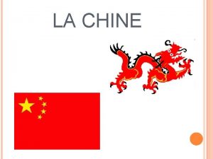 LA CHINE 1 PRESENTATION DE LA CHINE la