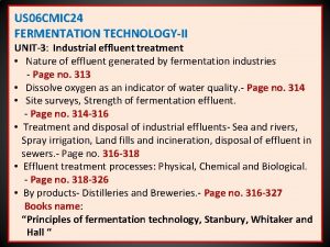 US 06 CMIC 24 FERMENTATION TECHNOLOGYII UNIT3 Industrial
