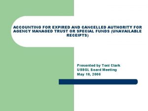 ACCOUNTING FOR EXPIRED AND CANCELLED AUTHORITY FOR AGENCY