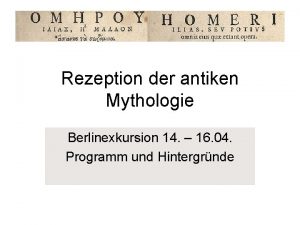 Rezeption der antiken Mythologie Berlinexkursion 14 16 04