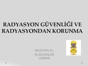 RADYASYON GVENL VE RADYASYONDAN KORUNMA MUSTAFA AL GVENL