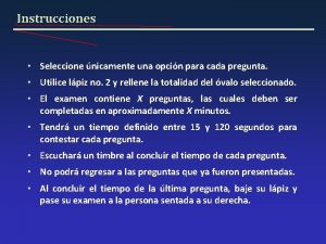 Instrucciones Seleccione nicamente una opcin para cada pregunta