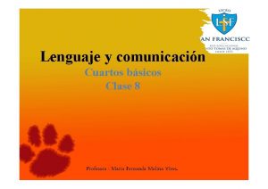 Lenguaje y comunicacin Cuartos bsicos Clase 8 Profesora