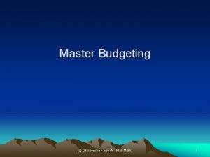 Master Budgeting c Ghanendra Fago M Phil MBA