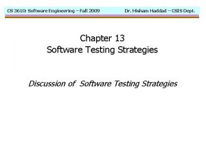 CS 3610 Software Engineering Fall 2009 Dr Hisham