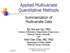 Applied Multivariate Quantitative Methods Summarization of Multivariate Data