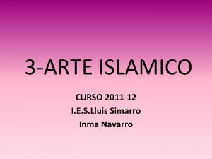 3 ARTE ISLAMICO CURSO 2011 12 I E