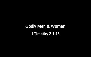 Gracious Comforting Godly Men Women Words 1 Timothy