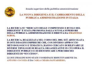 Scuola superiore della pubblica amministrazione LA NUOVA DIRIGENZA