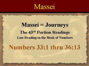 Massei Journeys The 43 rd Portion Readings Last