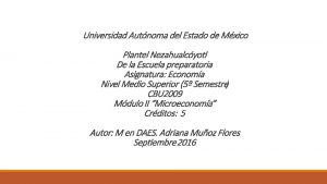 Universidad Autnoma del Estado de Mxico Plantel Nezahualcyotl