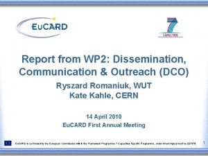 Report from WP 2 Dissemination Communication Outreach DCO