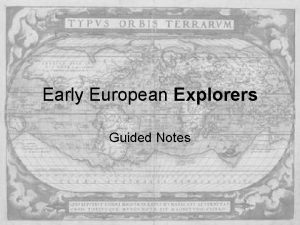 Early European Explorers Guided Notes Early English Explorers