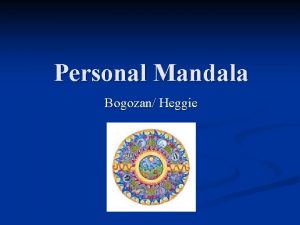 Personal Mandala Bogozan Heggie What is a Mandala